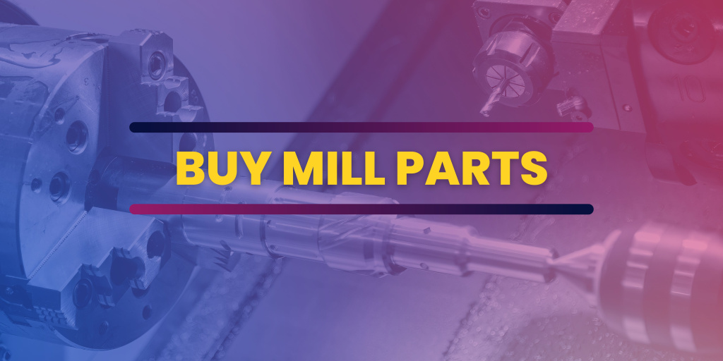 mill parts